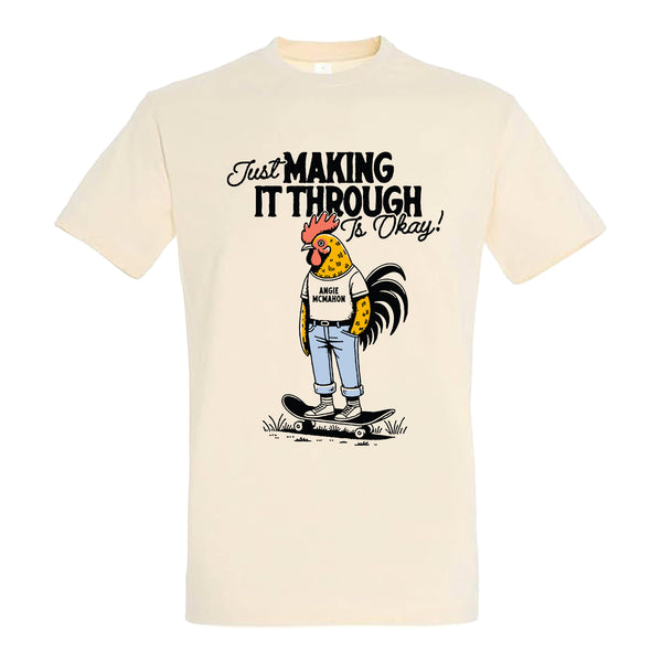 Making It Through T-Shirt