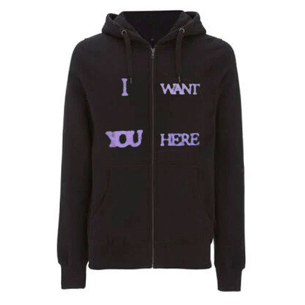 I Want You Here Hoodie